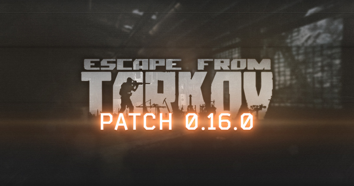 Wipe นี้มีอัปเดตอะไรบ้างใน Escape From Tarkov 0.16.0.0
