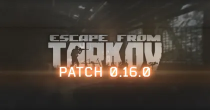 Wipe นี้มีอัปเดตอะไรบ้างใน Escape From Tarkov 0.16.0.0