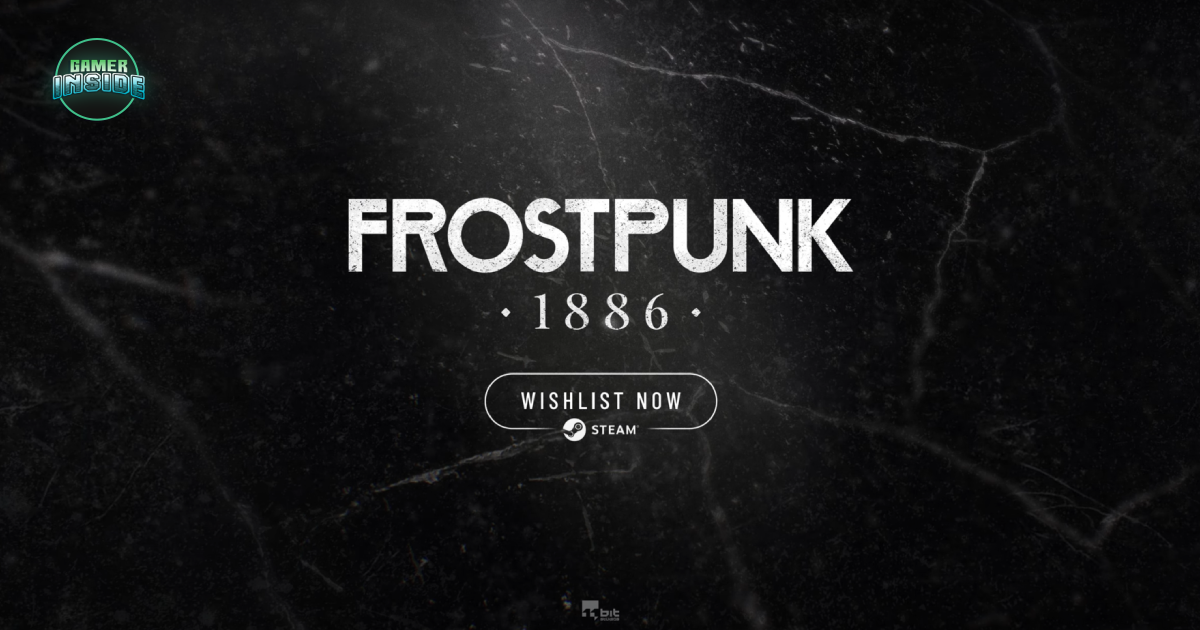 11 Bit Studios ประกาศ Frostpunk 1886 เกมภาคแรกฉบับสร้างใหม่ วางขายปี 2027