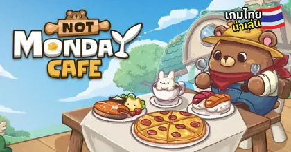 Not Monday Cafe เปิดคาเฟ่สุดชิลล์เป็นเพื่อนคุณในวันทำงาน เกมใหม่จากผู้พัฒนาไทย