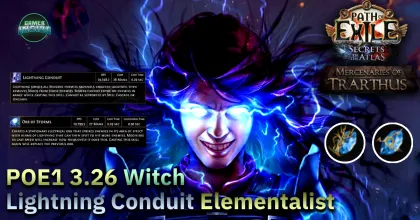 มือเล่นหัดเล่น POE1 ด้วย Build Lightning Conduit Elementalist (POE 3.26)