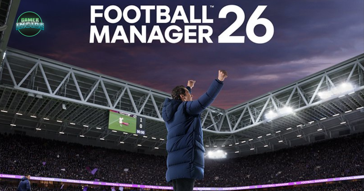 Football Manager 26 ประกาศวันวางจำหน่าย 4 พฤศจิกายน พร้อมยกเครื่องใหม่ด้วย Unity Engine และเพิ่มฟุตบ