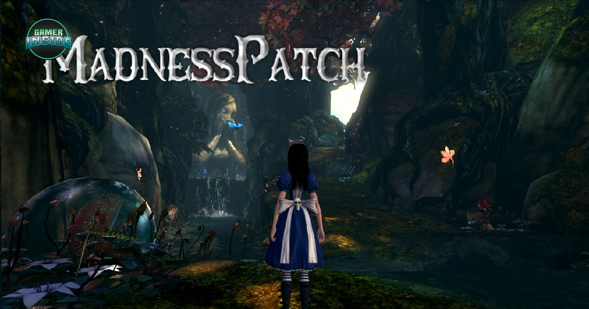 Alice: Madness Returns ได้แพตช์แฟนเมดแก้ปัญหาพอร์ต PC ครั้งใหญ่ American McGee ยังเอ่ยปากชม