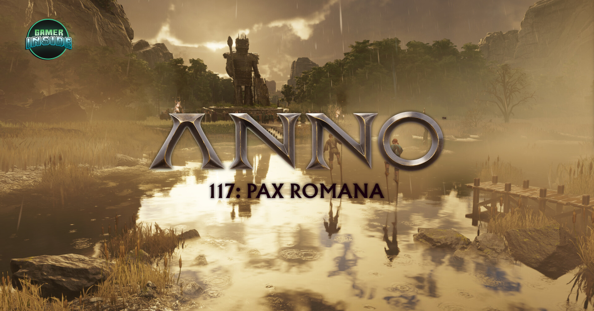 Anno 117: Pax Romana ทุบสถิติยอดขายสูงสุดของแฟรนไชส์ แม้เจอดราม่า AI และรีวิว Mixed