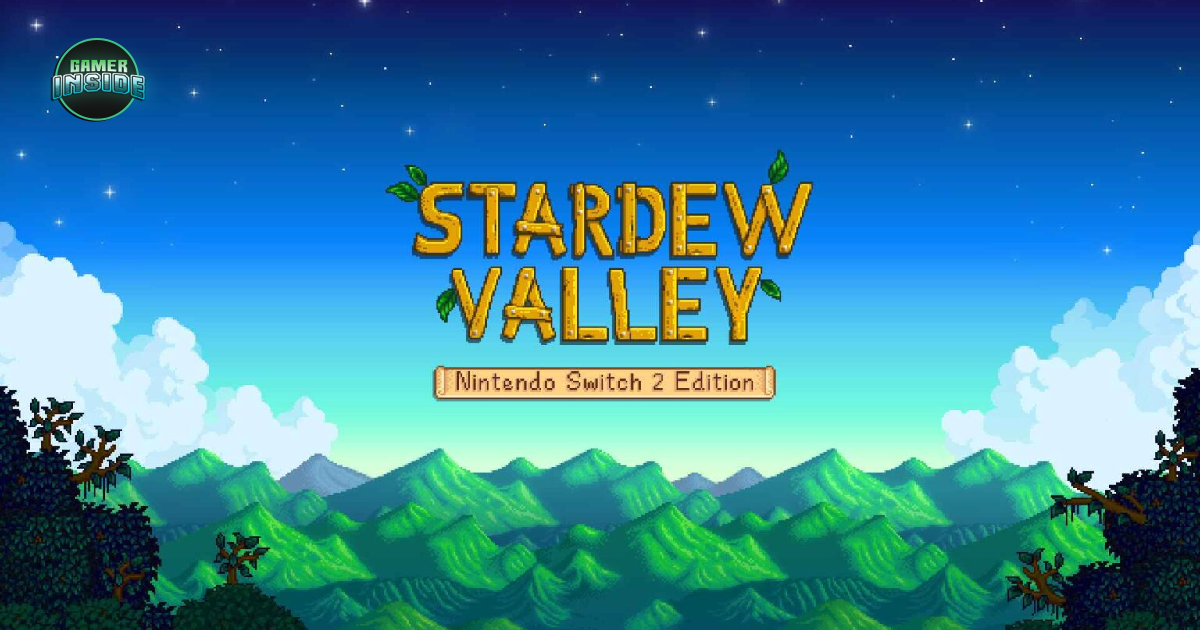 ชาวสวนเฮ! Stardew Valley เวอร์ชั่น Nintendo Switch 2 มาแล้ว ใครมีของเก่า 'อัปเกรดได้เลยฟรี ๆ'
