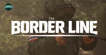 เปิดตัว T.R.K : BORDER LINE เกมยิง FPS สาย Tactical ฝีมือคนไทย ชูจุดเด่นสมรภูมิรบชายแดนสุดสมจริง