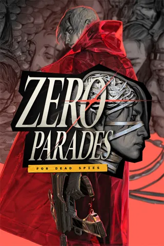Zero Parades: For Dead Spies
