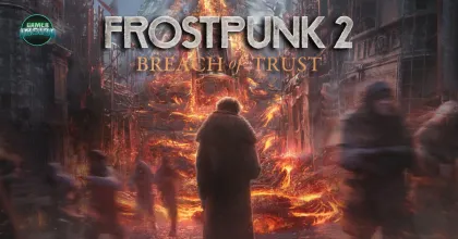 11 bit studios จัดเต็ม! เผย DLC แรก Frostpunk 2 ภัยพิบัติระดับภูเขาไฟ พร้อมนำภาคแรกลง Switch