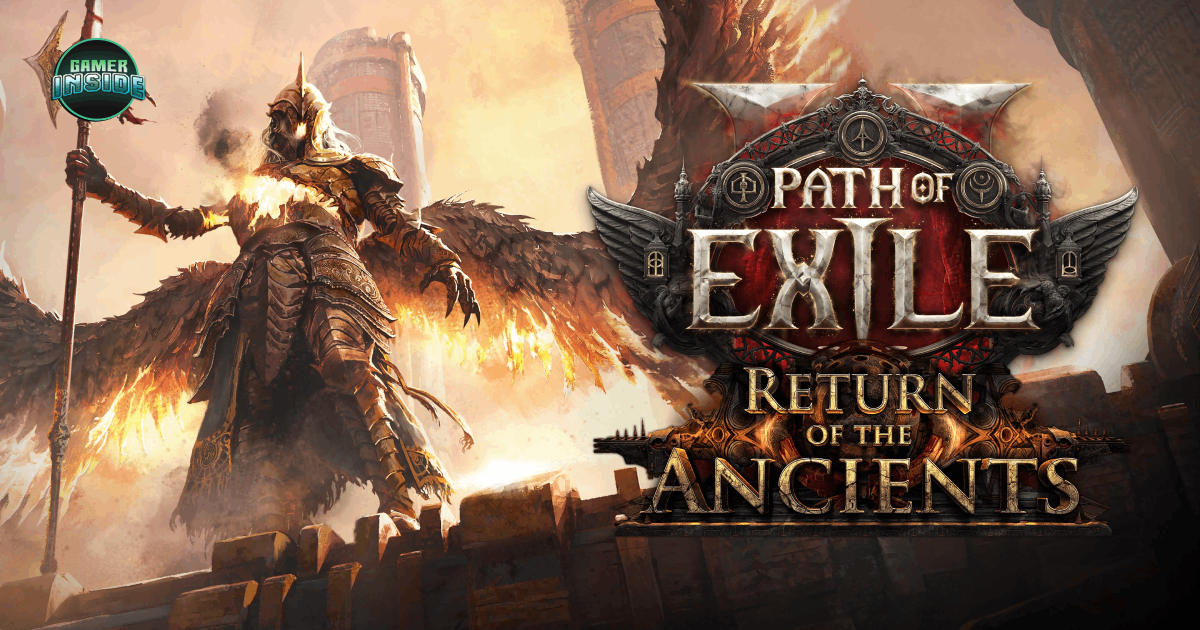 Path of Exile 2: Return of the Ancients อัปเดตใหญ่ปฏิวัติระบบ Endgame เตรียมลุย 29 พ.ค. นี้