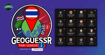 GeoGuessr Thai League Season 2 รอบสุดท้ายถ่ายทอดสด 9-31 พฤษภาคมนี้