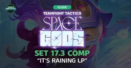 Teamfight Tactics Space Gods Set 17.3 Comp ง่าย ๆ ให้ Lulu 3 ดาวยิงดาวตกตึง ๆ