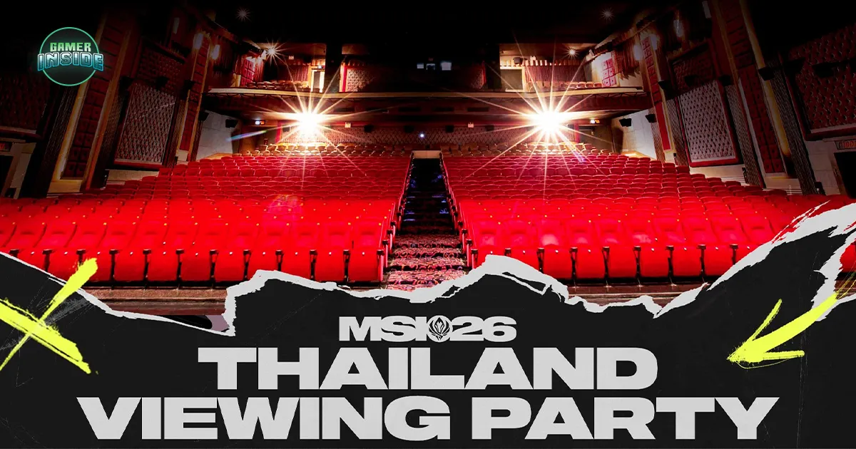 Riot Games เอาใจแฟน League of Legends เตรียมจัดงาน MSI 2026 Thailand Viewing Party ชมรอบชิงชนะเลิศ