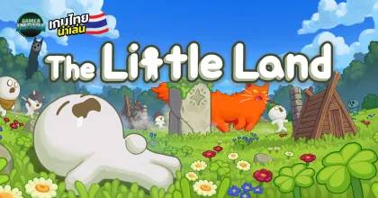 The Little Land เกมแนว God-Sim บริหารหมู่บ้านฉบับจิ๋ว เตรียมวางจำหน่ายบน Steam ในปี 2026