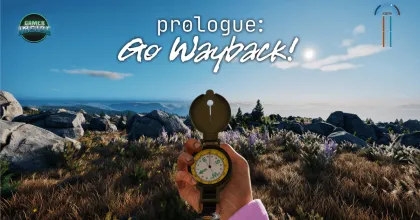 Prologue: Go Wayback! เกมเอาตัวรอดกลางป่ายุติพัฒนาและเปิดให้เล่นฟรี พร้อมคืนเงินถึง 17 ส.ค. นี้