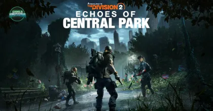 Massive Entertainment เปิดตัว Echoes of Central Park ภาคเสริมใหม่ของเกมยิงสุดมันส์ The Division 2