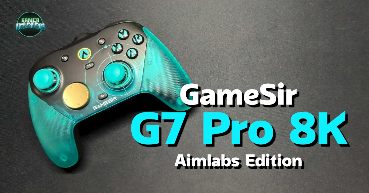รีวิว GameSir G7 Pro 8K Aimlabs Edition จอยเกมระดับ Pro ตอบสนองติดมือ