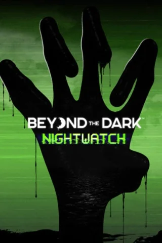 Beyond the Dark: Nightwatch