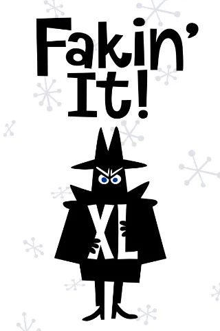 Fakin' It XL