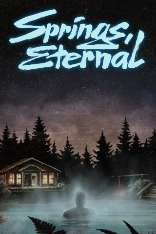 Springs, Eternal